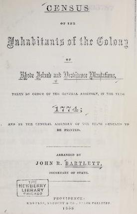 Census of the Inhabitants of the Colony of Rhode Island and Providence Plantations, 1774 Census of the Inhabitants of the Colony of Rhode Island and Providence Plantations, 1774