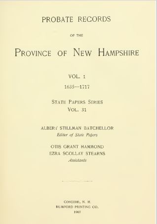Probate Records of the Province of New Hampshire, 1635-1717 Probate Records of the Province of New Hampshire, 1635-1717